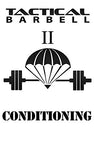 Tactical Barbell II: Conditioning